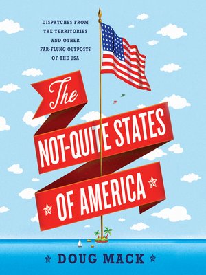 cover image of The Not-Quite States of America